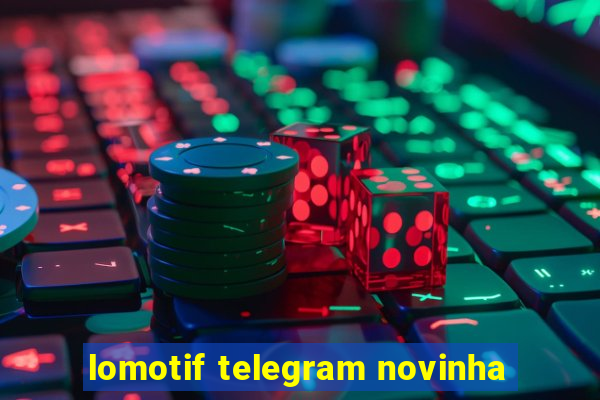 lomotif telegram novinha